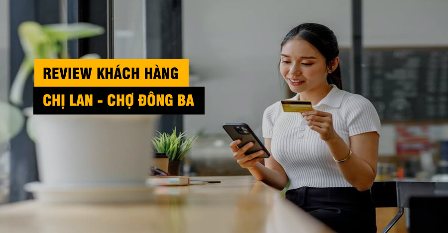 Review Dịch Vụ M.Tuấn Credit: Chị Lan (Chợ Đông Ba) Chia Sẻ